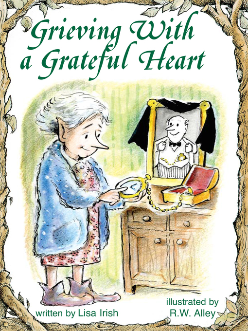 Title details for Grieving with a Grateful Heart by R. W. Alley - Available